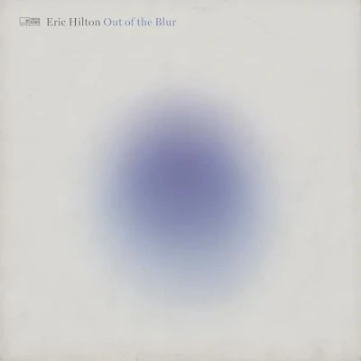 Afbeelding van Eric Hilton Out of the Blur (LP)