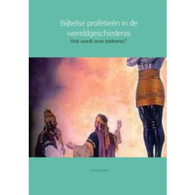 Afbeelding van Bijbelse profetieen in de wereldgeschiedenis