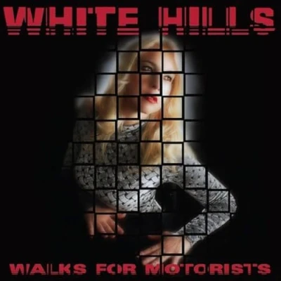 Afbeelding van White Hills Walks For Motorists Vinyl LP / 30 04 2015