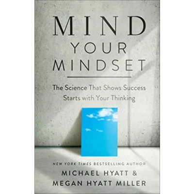 Afbeelding van Mind Your Mindset The Science That Shows Success Starts with Thinking