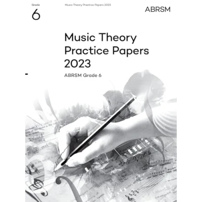 Afbeelding van Theory of Music Exam Papers &amp; answers (ABRSM) Practice 2023, ABRSM Grade 6