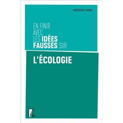 Image de En finir avec les idées fausses sur l&#039;écologie