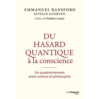 Image de Du hasard quantique à la conscience Un questionnement entre science et philosophie