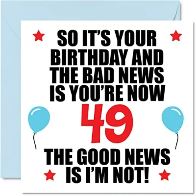 Afbeelding van stuff4 Grappige verjaardagskaart voor mannen en vrouwen Bad News Verjaardagskaarten 49 jaar, vader, moeder, tante, oom, neef, vriend, 145 mm x