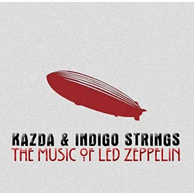 Afbeelding van Kazda &amp; Indigo Strings The Music Of Led Zeppelin