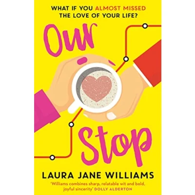 Afbeelding van Our Stop The funny, romantic and feelgood top fiction bestseller a perfect, escapist read