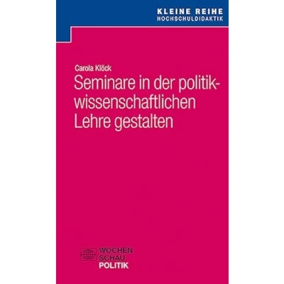 Afbeelding van Seminare in der politikwissenschaftlichen Lehre gestalten