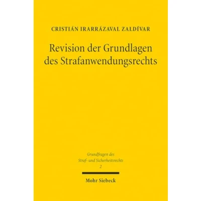 Afbeelding van Grundfragen des Straf und Sicherheitsrechts Revision der Grundlagen Strafanwendungsrechts