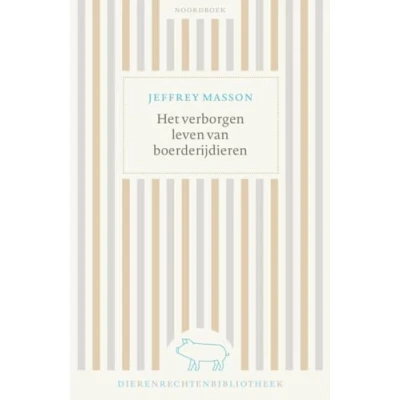 Afbeelding van Dierenrechtenbibliotheek Het verborgen leven van boerderijdieren