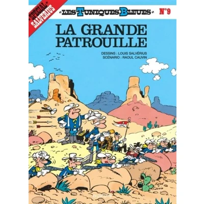 Image de Les Tuniques Bleues Tome 9 La Grande patrouille