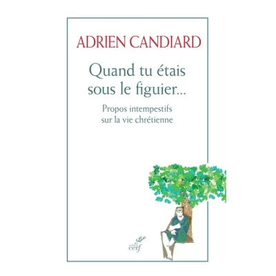 Image de Quand tu etais sous le figuier