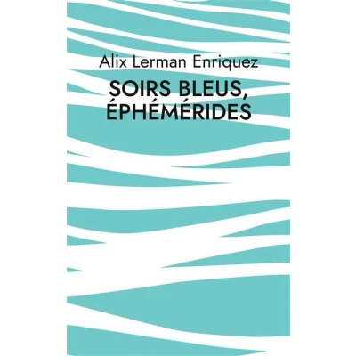 Image de Soirs bleus, éphémérides