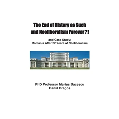 Afbeelding van The End of History as Such and Neoliberalism Forever