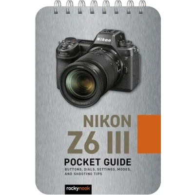 Afbeelding van Nikon Z6 III: Pocket Guide