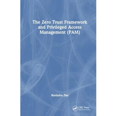 Afbeelding van The Zero Trust Framework and Privileged Access Management (PAM)
