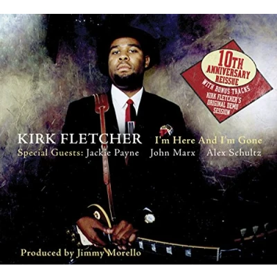 Afbeelding van Kirk Fletcher I&#039;m Here And Gone (CD)