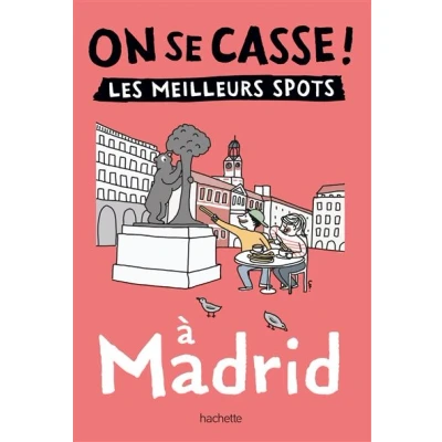 Image de On se casse ! Les meilleurs spots à Madrid