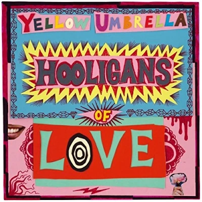 Afbeelding van Yellow Umbrella Hooligans Of Love (CD)