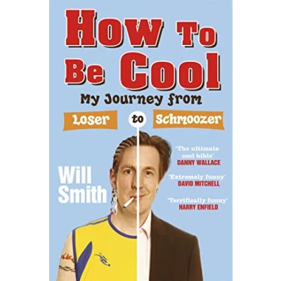 Afbeelding van How to be Cool My Journey from Loser Schmoozer