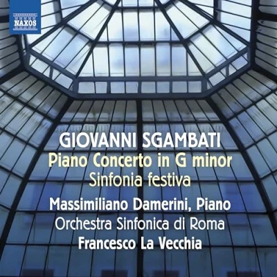 Afbeelding van Massimiliano Damerini, Orchestra Sinfonica di Roma, Francesco La Vecchia Sgambati: Piano Concerto In G Minor/Sinfonia Festiva (CD)