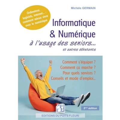Image de Informatique et numérique à l&#039;usage des seniors... autres débutants