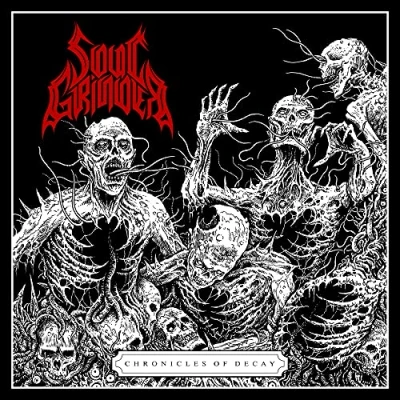 Afbeelding van Soul Grinder Chronicles Of Decay (CD)