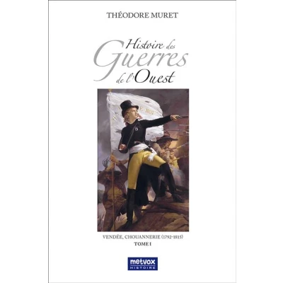 Image de Histoire des Guerres de l&#039;Ouest tome I