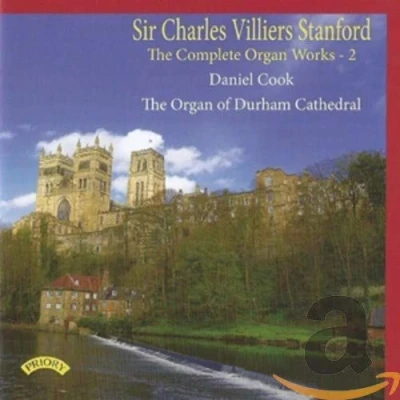 Afbeelding van Sir Charles Villiers Stanford: The Complete Organ Works Volume 2