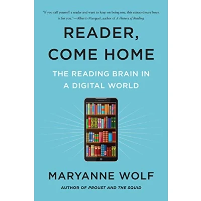 Afbeelding van Reader, Come Home The Reading Brain in a Digital World