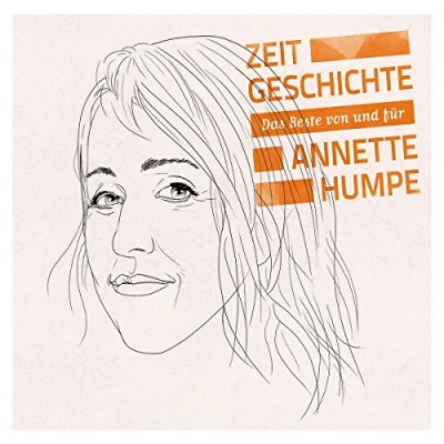 Afbeelding van Zeitgeschichte: Das Beste Von Und Für Annette Humpe