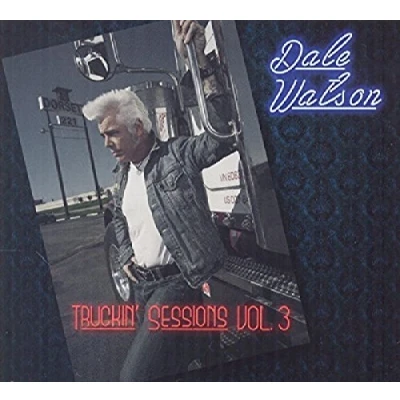 Afbeelding van Dale Watson &amp; His Lone Stars Truckin&#039; Sessions 3 (CD)