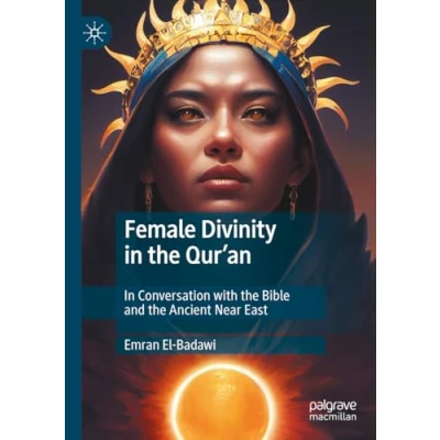 Afbeelding van Female Divinity in the Qur’an