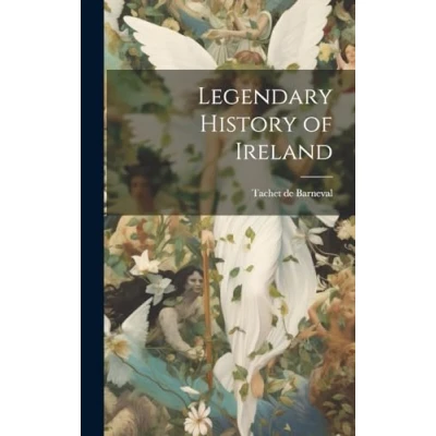 Afbeelding van Legendary History of Ireland