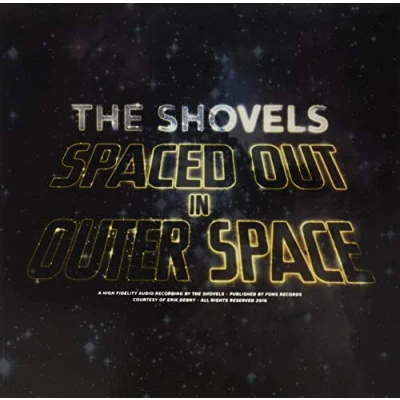 Afbeelding van The Shovels Spaced Out In Outer Space (LP)