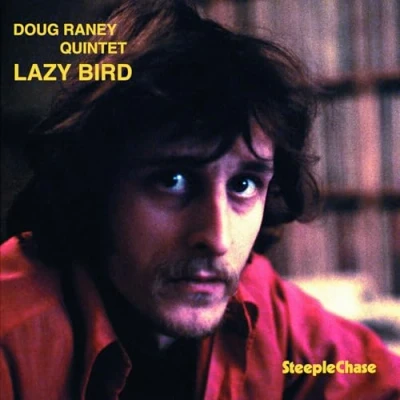 Afbeelding van Doug Raney Quintet Lazy Bird (CD)
