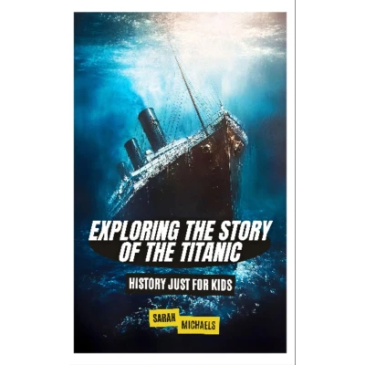Afbeelding van Exploring the Story of Titanic