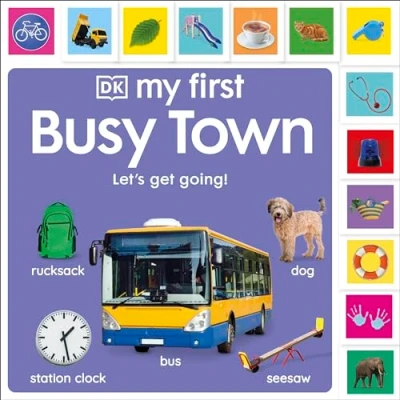 Afbeelding van My First Tabbed Board Book Busy Town: Let&#039;s Get Going!