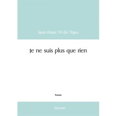 Image de Je ne suis plus que rien