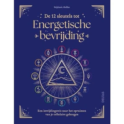 Afbeelding van De 12 sleutels tot Energetische bevrijding