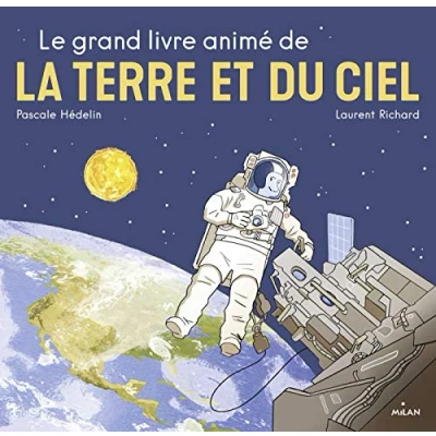 Afbeelding van Le grand livre animé de la terre et du ciel