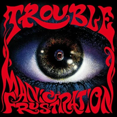 Afbeelding van Trouble Manic Frustration (LP)
