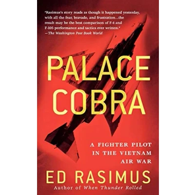 Afbeelding van Palace Cobra: A Fighter Pilot in the Vietnam Air War