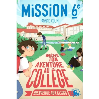 Image de Mission sixième Mène ton aventure au collège Bienvenue aux clubs