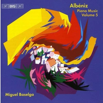 Afbeelding van Miguel Baselga Albéniz: Piano Music Volume 5 (CD)