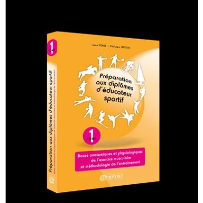 Image de Preparation aux diplomes d&#039;educateur sportif (tome 1)