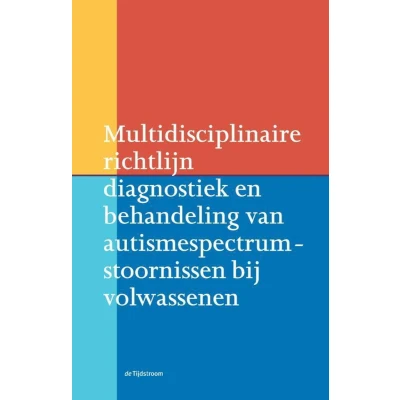 Afbeelding van Richtlijnen psychiatrie (NVvP) Multidisciplinaire richtlijn diagnostiek en behandeling van autismespectrumstoornissen bij volwassenen