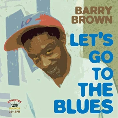Afbeelding van Barry Brown Let&#039;s Go To The Blues (LP)