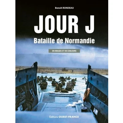 Image de Jour J, Bataille de Normandie en image et couleur