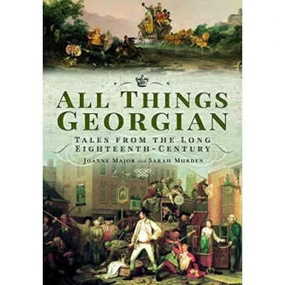 Afbeelding van All Things Georgian Tales from the Long EighteenthCentury