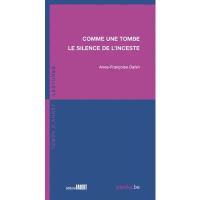 Image de Comme une tombe. Le silence de l&#039;inceste